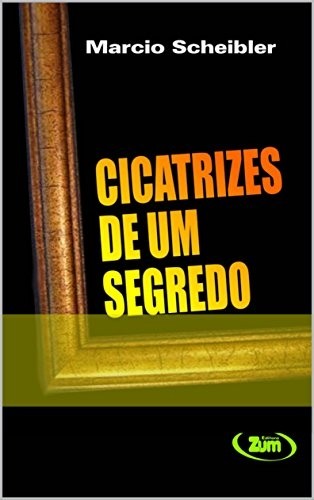 CICATRIZES DE UM SEGREDO