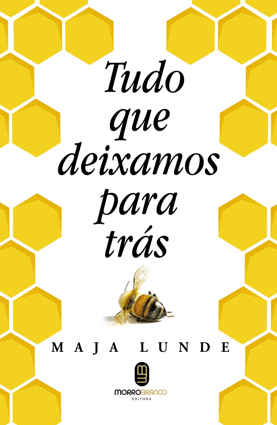 Tudo que deixamos para trás