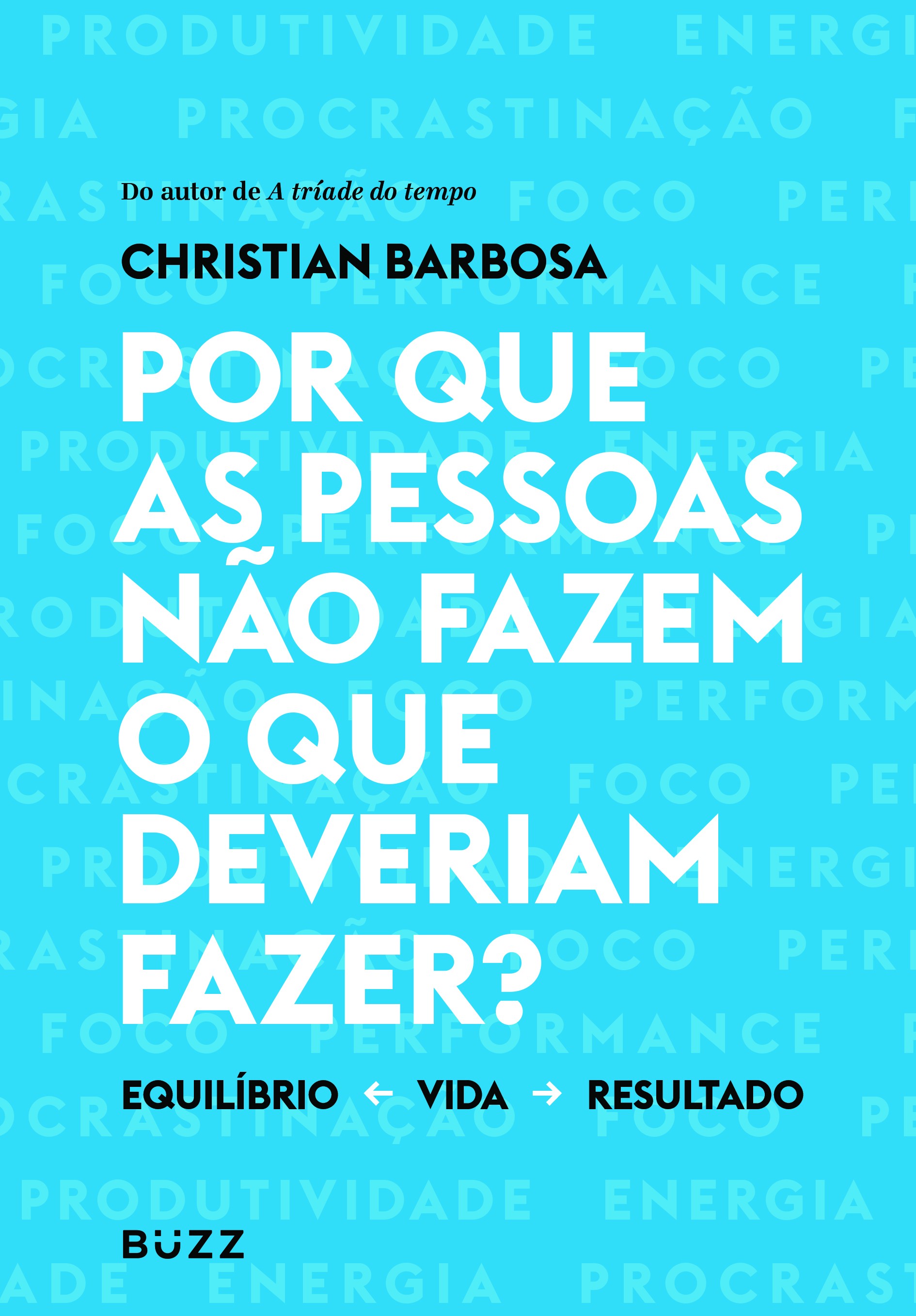 Por que as pessoas não fazem o que deveriam fazer?