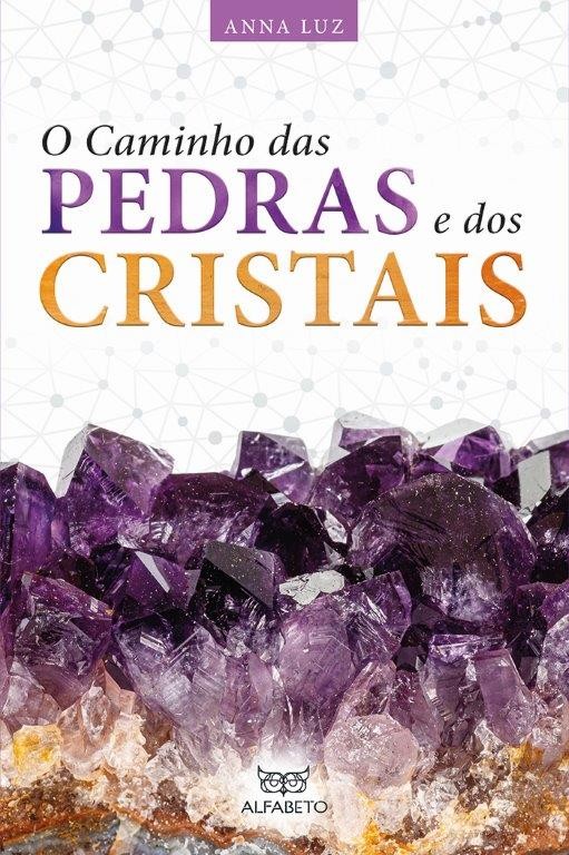 O caminho das pedras e dos cristais