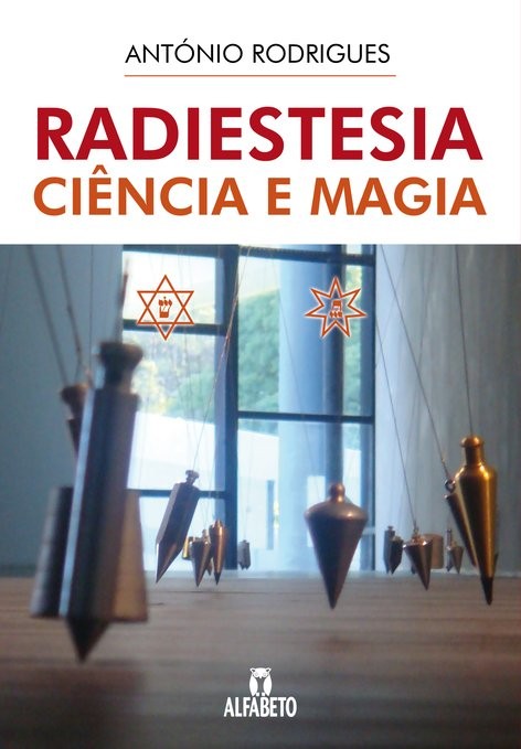 Radiestesia - Ciência e magia