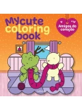My Cute Coloring Book - Amigos do Coração