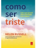 Como ser triste