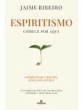 Espiritismo Comece por aqui