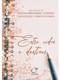 Entre vidas e destinos