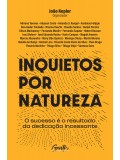 Inquietos por natureza