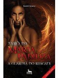 Tarô da Maria Padilha - A guardiã do resgate