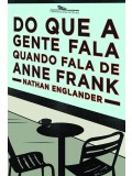 Do que a gente fala quando fala de Anne Frank