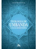 Teologia de umbanda e suas dimensões