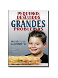 PEQUENOS DESCUIDOS GRANDES PROBLEMAS