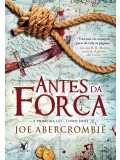 Antes da forca (A Primeira Lei – Livro 2)