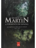 AS CRONICAS DE GELO E FOGO 3  - A TORMENTA DE ESPADAS