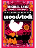 A estrada para Woodstock