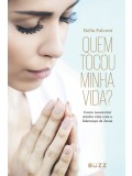 Quem tocou minha vida?